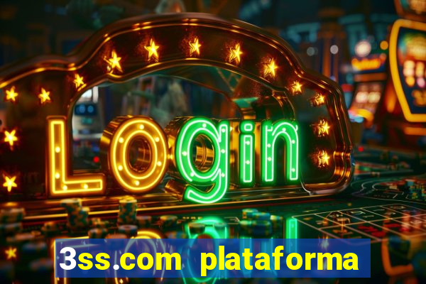 3ss.com plataforma de jogos